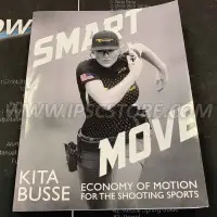 Книга Smart Move: Economy of Motion for the Shooting Sports